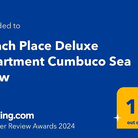 Beach Place Deluxe Apartment Cumbuco Sea View Exterior photo
