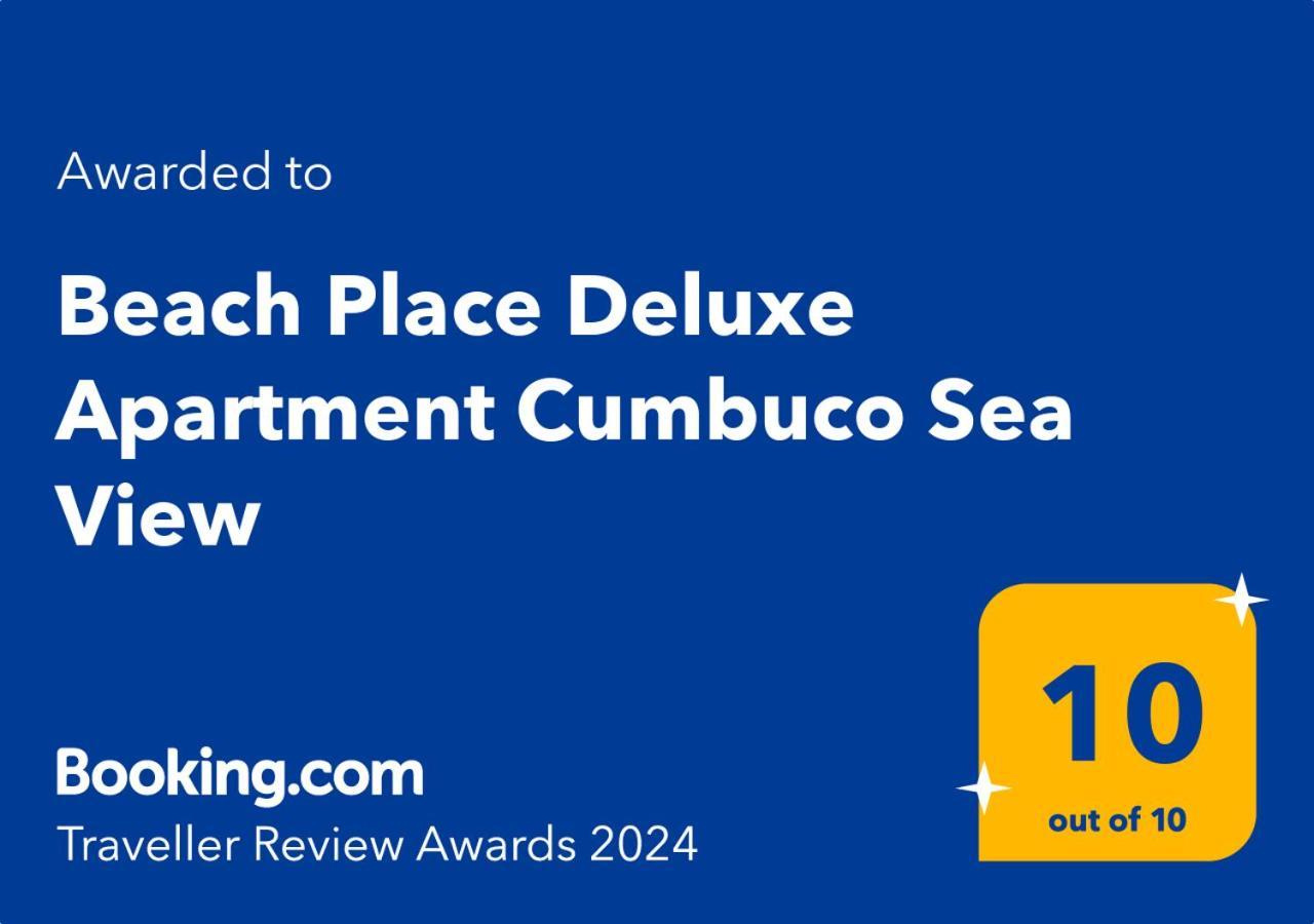 Beach Place Deluxe Apartment Cumbuco Sea View Exterior photo